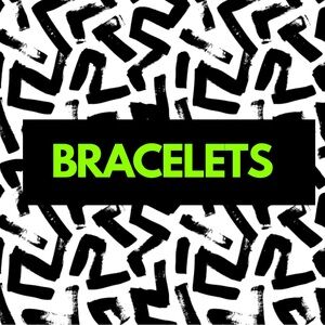 BRACELETS